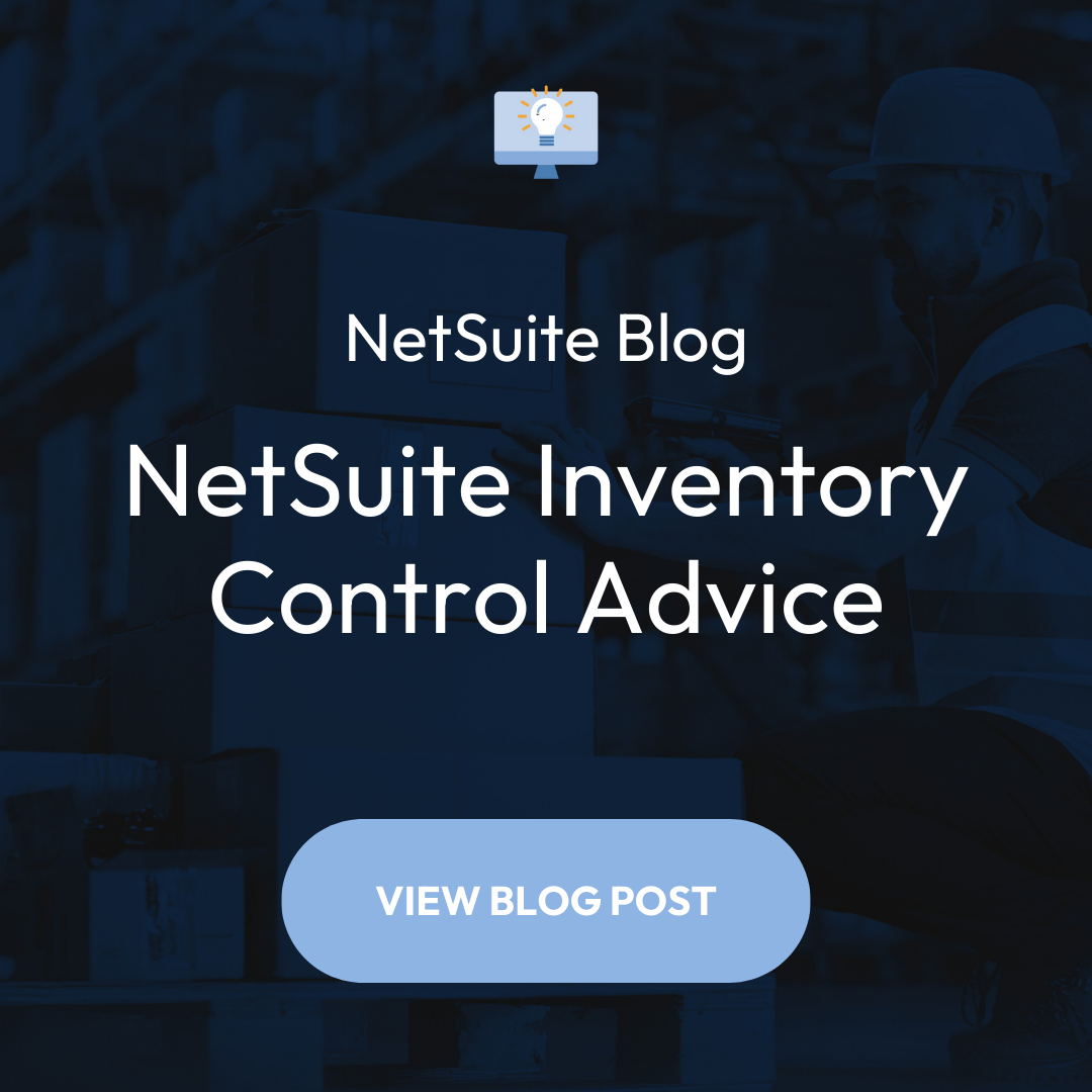 NetSuite Inventory Control Advice